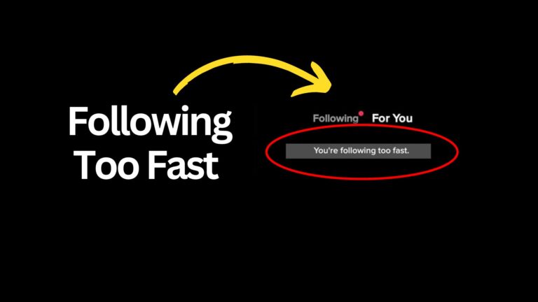 Following Too Fast on TikTok