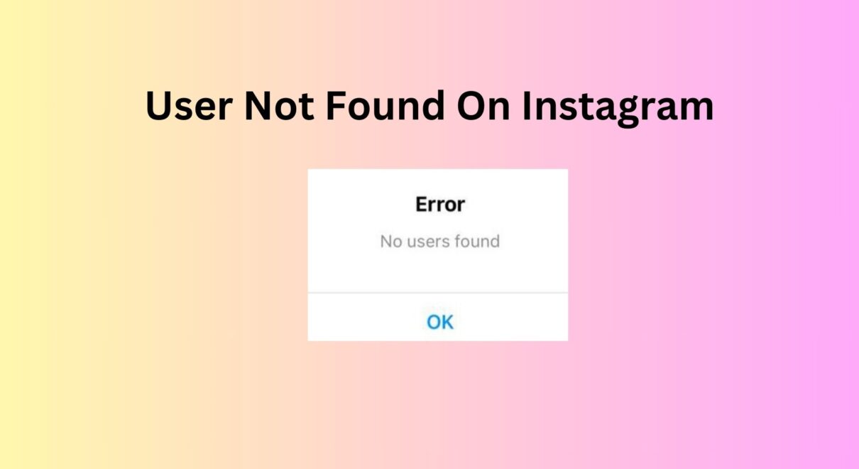 User Not Found Instagram